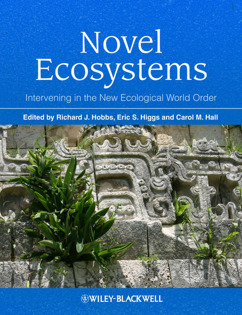 Book cover of Novel Ecosystems: Intervening in the New Ecological World Order