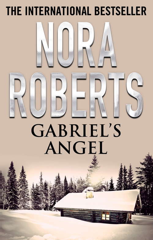 Book cover of Gabriel's Angel: Home For Christmas All I Want For Christmas Gabriel's Angel