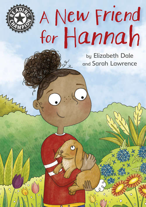 Book cover of A New Friend For Hannah: Independent Reading 11 (Reading Champion #4)