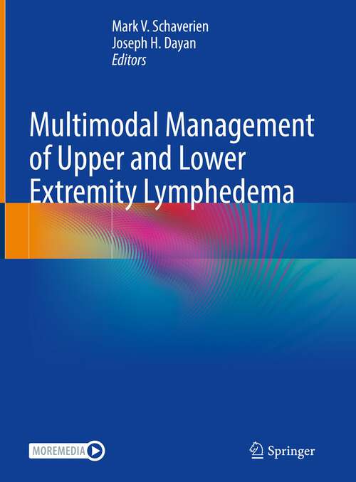 Book cover of Multimodal Management of Upper and Lower Extremity Lymphedema (1st ed. 2022)