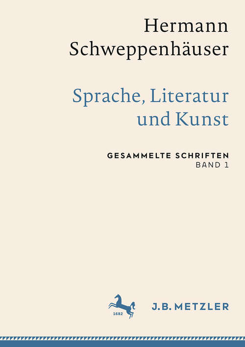 Book cover of Hermann Schweppenhäuser: Sprache, Literatur und Kunst: Gesammelte Schriften, Band 1 (1. Aufl. 2019) (Gesammelte Schriften von Hermann Schweppenhäuser)
