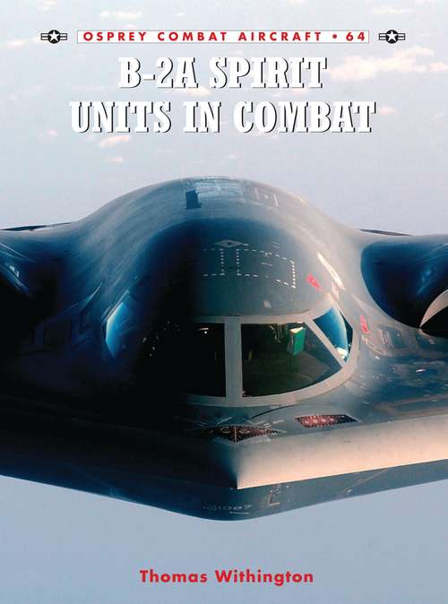 Book cover of B-2A Spirit Units in Combat (Combat Aircraft)