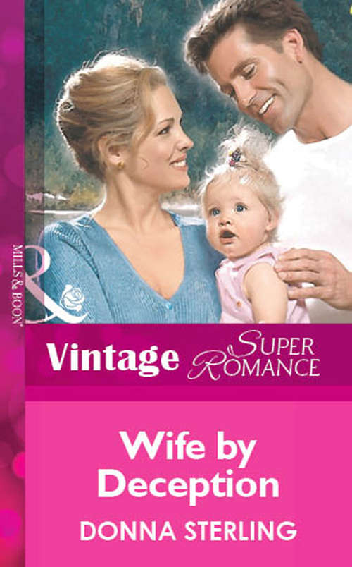 Book cover of Wife By Deception (ePub First edition) (Mills And Boon Vintage Superromance Ser. #1017)