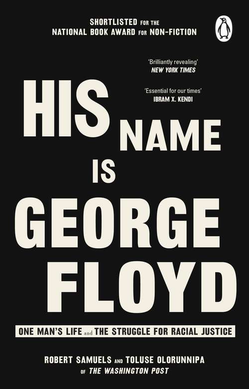 Book cover of His Name Is George Floyd: One man’s life and the struggle for racial justice