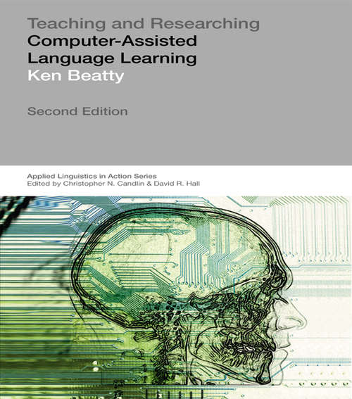 Book cover of Teaching & Researching: Computer-Assisted Language Learning