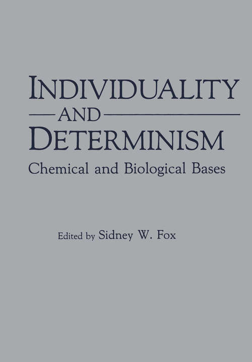 Book cover of Individuality and Determinism: Chemical and Biological Bases (1984)