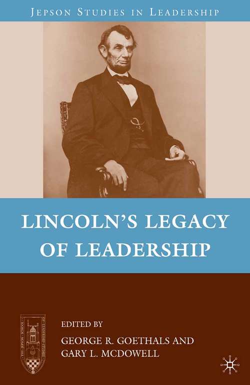 Book cover of Lincoln’s Legacy of Leadership (2010) (Jepson Studies in Leadership)