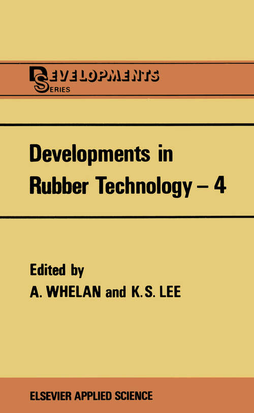 Book cover of Developments in Rubber Technology—4 (1987)