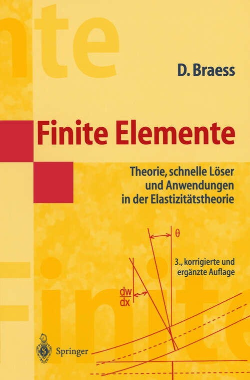 Book cover of Finite Elemente: Theorie, schnelle Löser und Anwendungen in der Elastizitätstheorie (3. Aufl. 2003) (Masterclass)