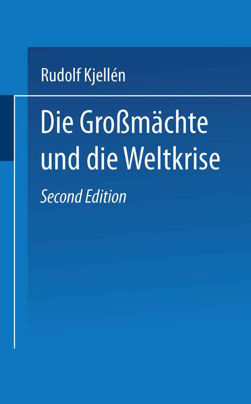 Book cover of Die Großmächte und die Weltkrise (2. Aufl. 1921)