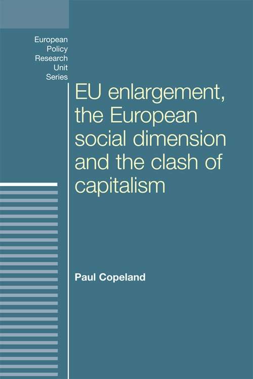 Book cover of EU enlargement, the clash of capitalisms and the European social dimension (European Politics)