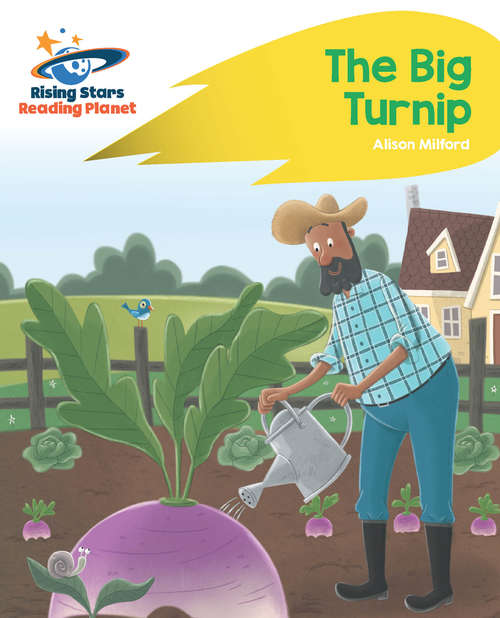 Book cover of Reading Planet - The Big Turnip - Yellow: Rocket Phonics (Rising Stars Reading Planet (PDF))