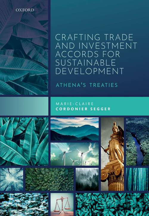 Book cover of Crafting Trade and Investment Accords for Sustainable Development: Athena's Treaties