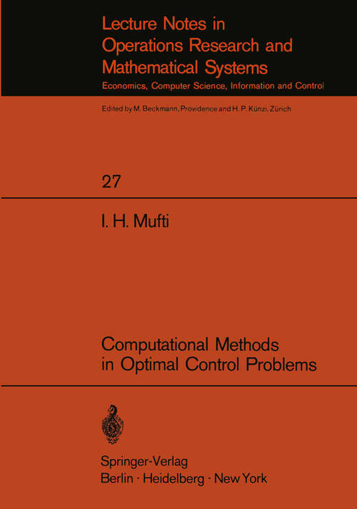 Book cover of Computational Methods in Optimal Control Problems (1970) (Lecture Notes in Economics and Mathematical Systems #27)