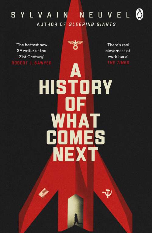 Book cover of A History of What Comes Next: The captivating speculative fiction for fans of The Man in the High Castle (Take Them To The Stars Ser. #1)