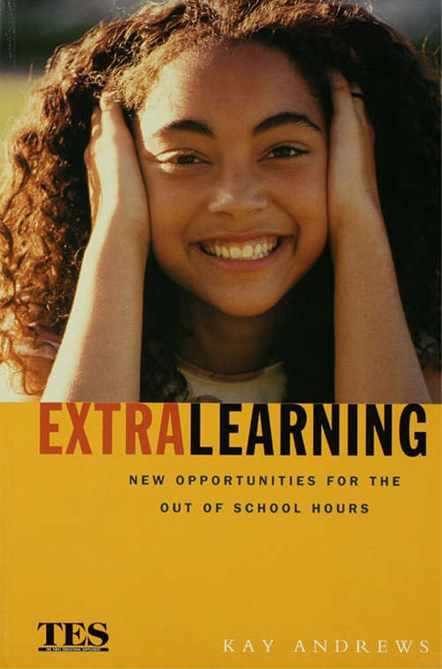 Book cover of Extra Learning: Out of School Learning and Study Support in Practice