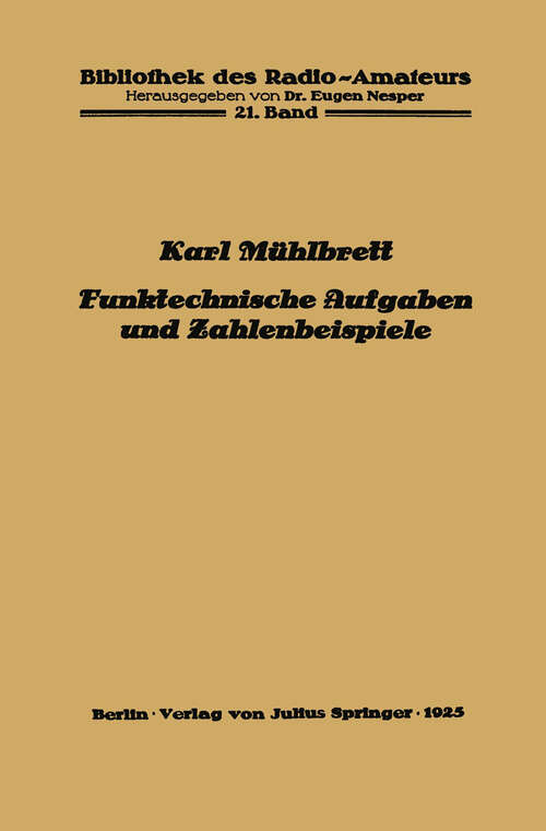 Book cover of Funktechnische Aufgaben und Zahlenbeispiele (1925) (Bibliothek des Radio Amateurs (geschlossen) #21)