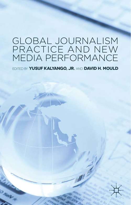 Book cover of Global Journalism Practice and New Media Performance (2014)