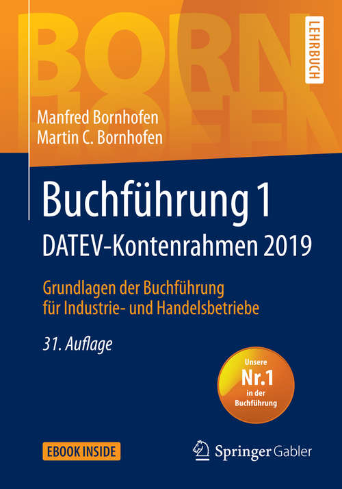 Book cover of Buchführung 1 DATEV-Kontenrahmen 2019: Grundlagen der Buchführung für Industrie- und Handelsbetriebe (31. Aufl. 2019) (Bornhofen Buchführung 1 LB)