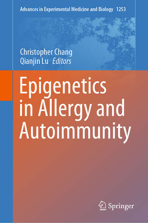 Book cover of Epigenetics in Allergy and Autoimmunity (1st ed. 2020) (Advances in Experimental Medicine and Biology #1253)