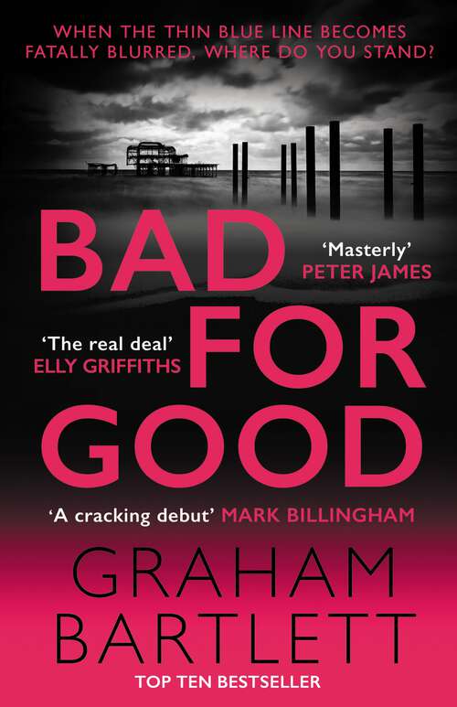 Book cover of Bad for Good: The must-read crime debut of 2022 (Jo Howe #1)