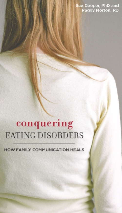Book cover of Conquering Eating Disorders: How Family Communication Heals