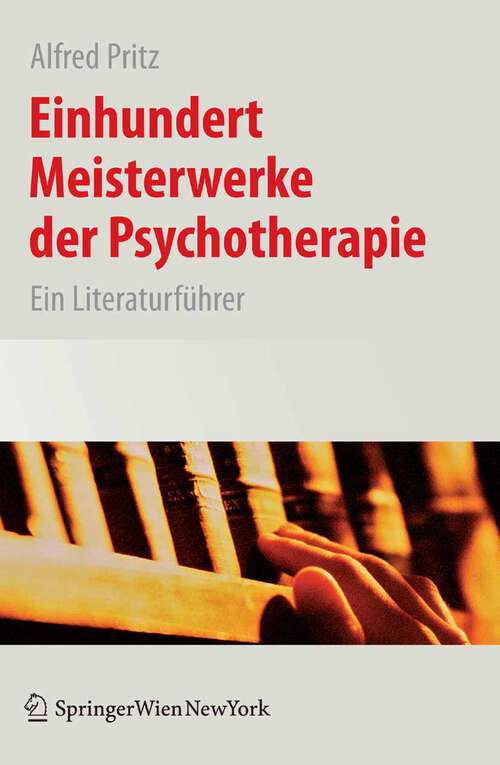 Book cover of Einhundert Meisterwerke der Psychotherapie: Ein Literaturführer (2008)