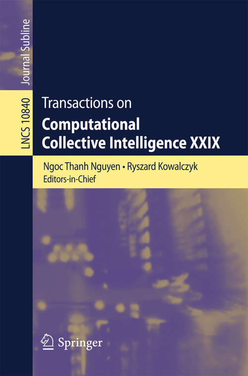Book cover of Transactions on Computational Collective Intelligence XXIX (Lecture Notes in Computer Science #10840)
