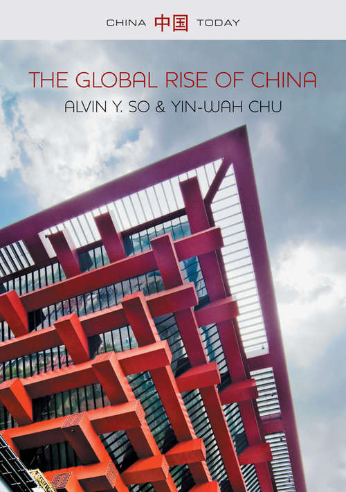 Book cover of The Global Rise of China (China Today)