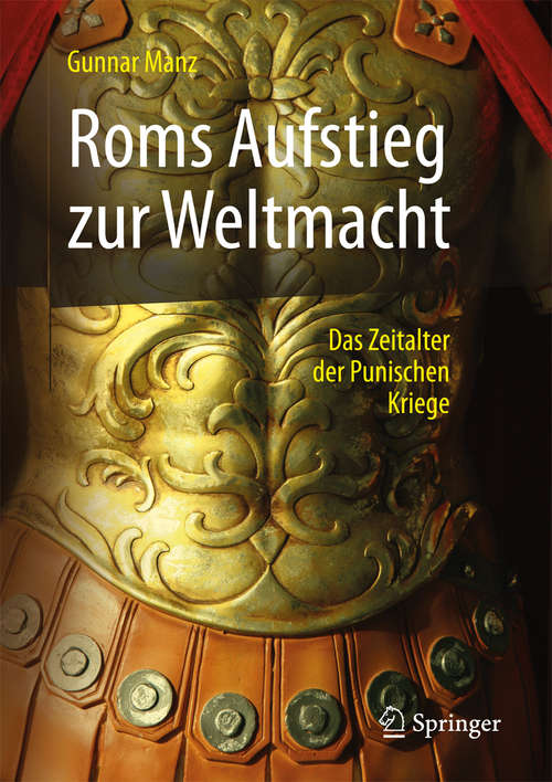 Book cover of Roms Aufstieg zur Weltmacht: Das Zeitalter der Punischen Kriege