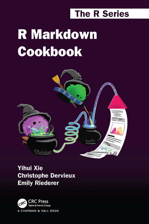 Book cover of R Markdown Cookbook (Chapman & Hall/CRC The R Series)