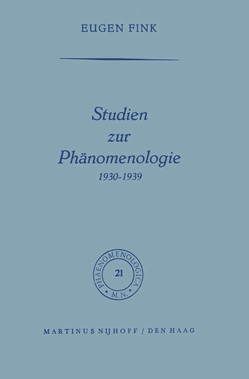 Book cover of Studien zur Phänomenologie 1930–1939 (1966) (Phaenomenologica #21)