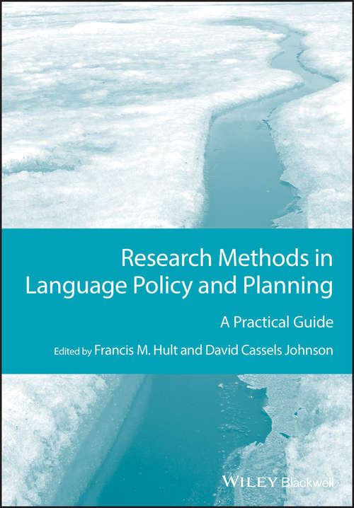 Book cover of Research Methods in Language Policy and Planning: A Practical Guide (Guides to Research Methods in Language and Linguistics #4)