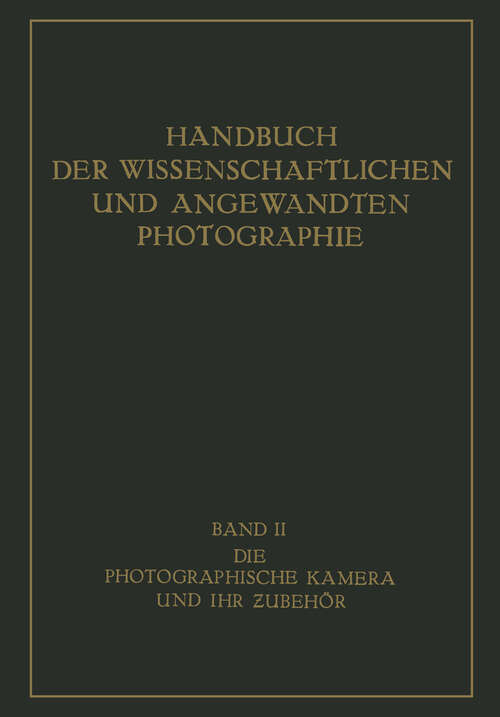 Book cover of Die Photographische Kamera und ihr Zubehör (1931)