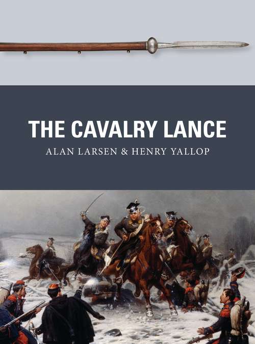 Book cover of The Cavalry Lance (Weapon #59)