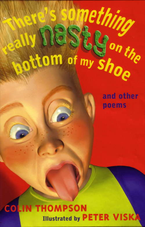 Book cover of There's Something Really Nasty on the Bottom of my Shoe: And other poems