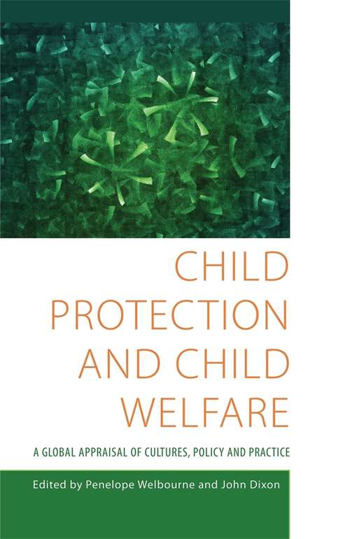 Book cover of Child Protection and Child Welfare: A Global Appraisal of Cultures, Policy and Practice (PDF)