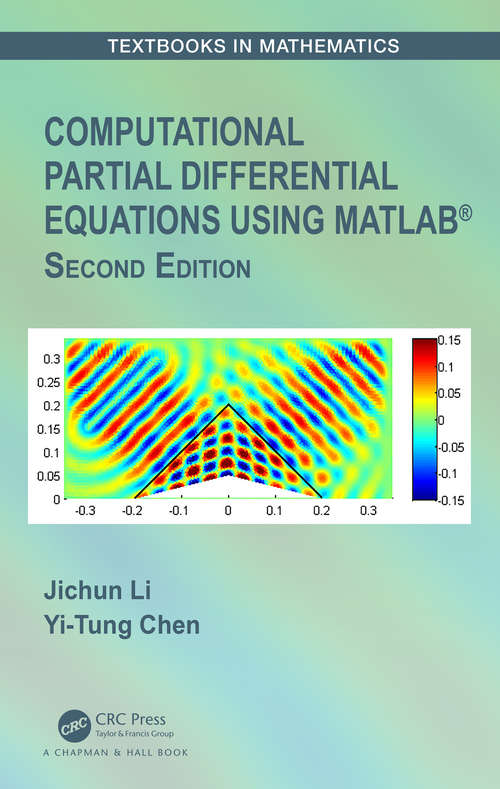 Book cover of Computational Partial Differential Equations Using MATLAB® (2) (Textbooks in Mathematics)