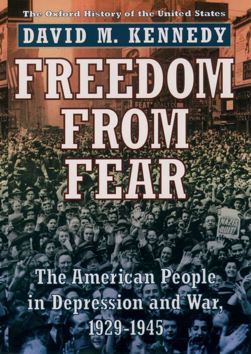 Book cover of Freedom from Fear: The American People in Depression and War, 1929-1945 (Oxford History of the United States)