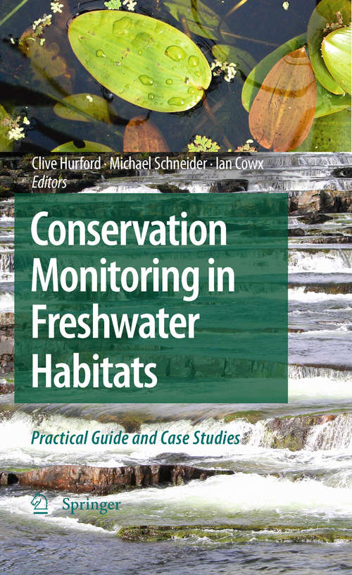 Book cover of Conservation Monitoring in Freshwater Habitats: A Practical Guide and Case Studies (2010)