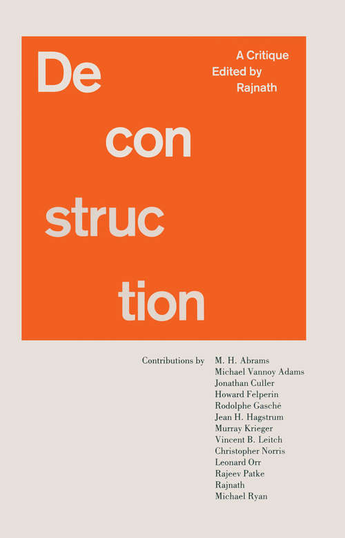 Book cover of Deconstruction: A Critique (1st ed. 1989)