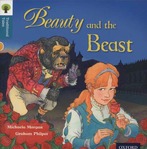 Book cover of Oxford Reading Tree, Traditional Tales, Level 9: Beauty and the Beast (PDF)