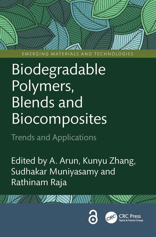 Book cover of Biodegradable Polymers, Blends and Biocomposites: Trends and Applications (Emerging Materials and Technologies)