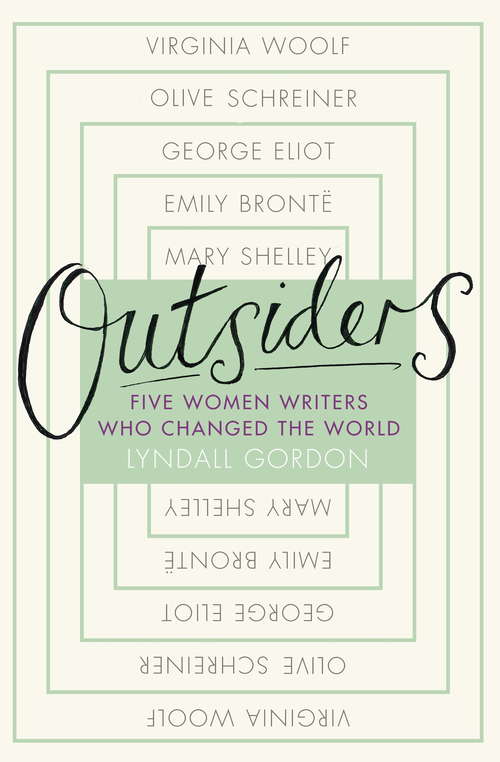 Book cover of Outsiders: Five Women Writers Who Changed the World