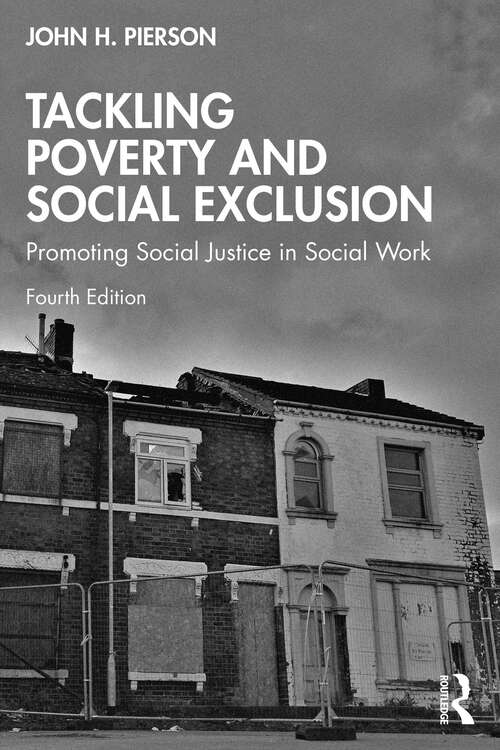 Book cover of Tackling Poverty and Social Exclusion: Promoting Social Justice in Social Work