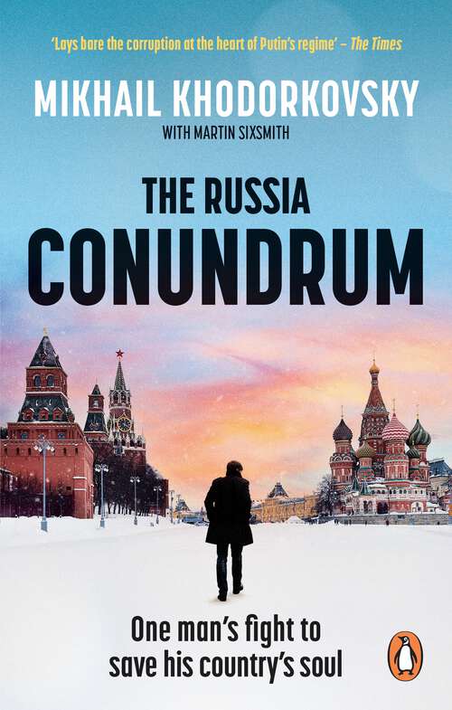 Book cover of The Russia Conundrum: How the West Fell For Putin’s Power Gambit – and How to Fix It