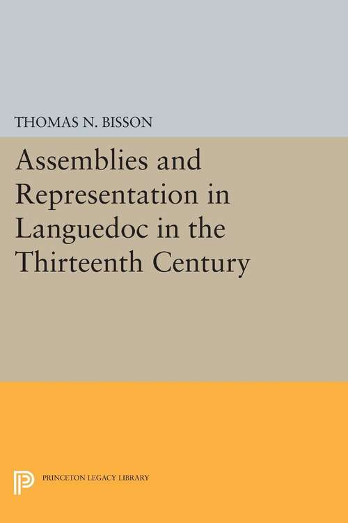 Book cover of Assemblies and Representation in Languedoc in the Thirteenth Century (PDF)