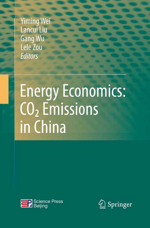 Book cover of Energy Economics: CO2 Emissions in China (2011)