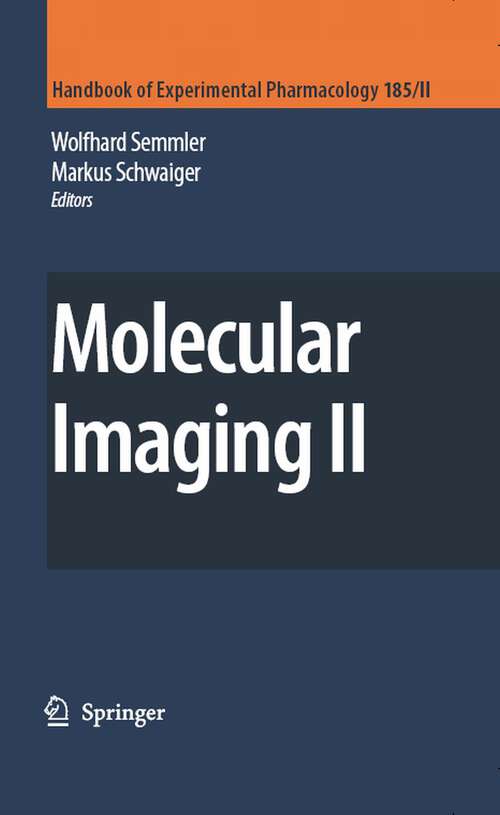 Book cover of Molecular Imaging II (2008) (Handbook of Experimental Pharmacology: 185/2)