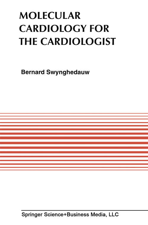 Book cover of Molecular Cardiology for the Cardiologists (1995) (Developments in Cardiovascular Medicine #172)